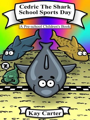 cover image of Cedric the Shark...School Sports Day